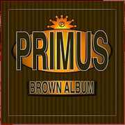 PRIMUS 'BROWN ALBUM' 2LP