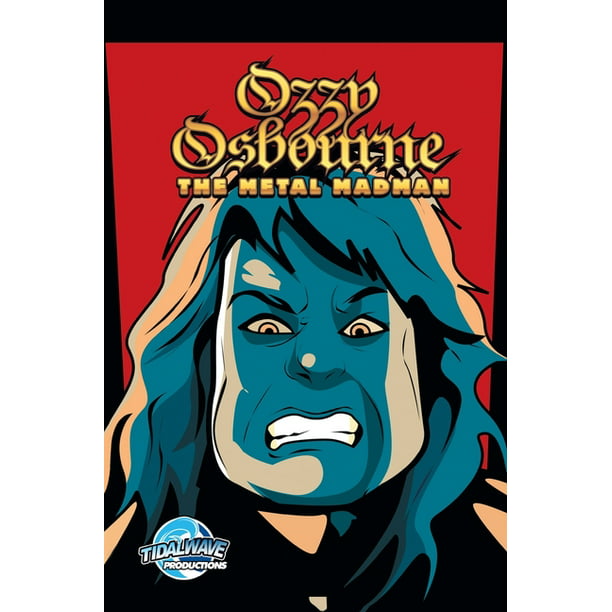 ORBIT: OZZY OSBOURNE: THE METAL MAN COMIC BOOK – Veeps Inc