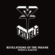 Trouble Revelations Of The Insane Demos And Rarities 2LP