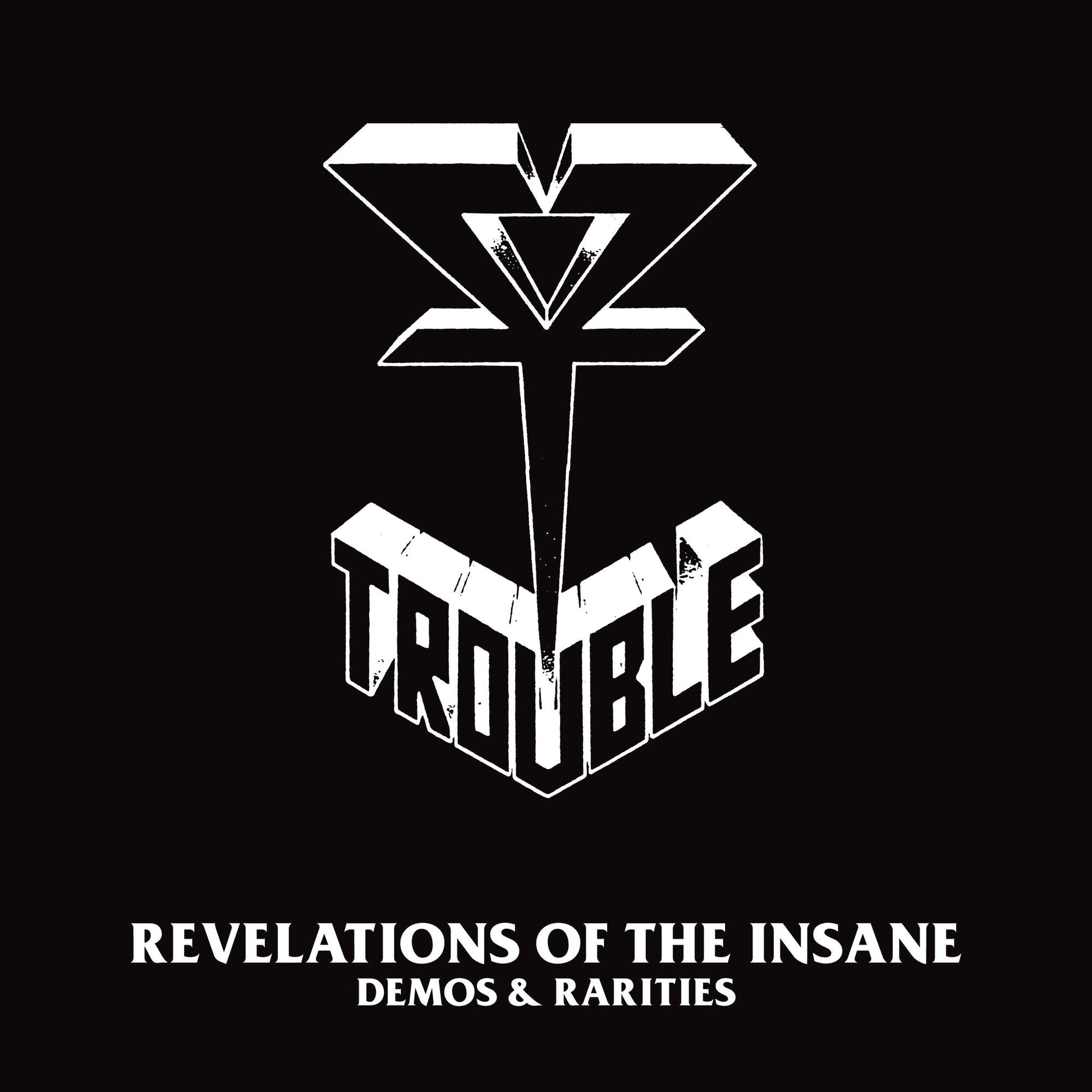 Trouble Revelations Of The Insane Demos And Rarities 2LP
