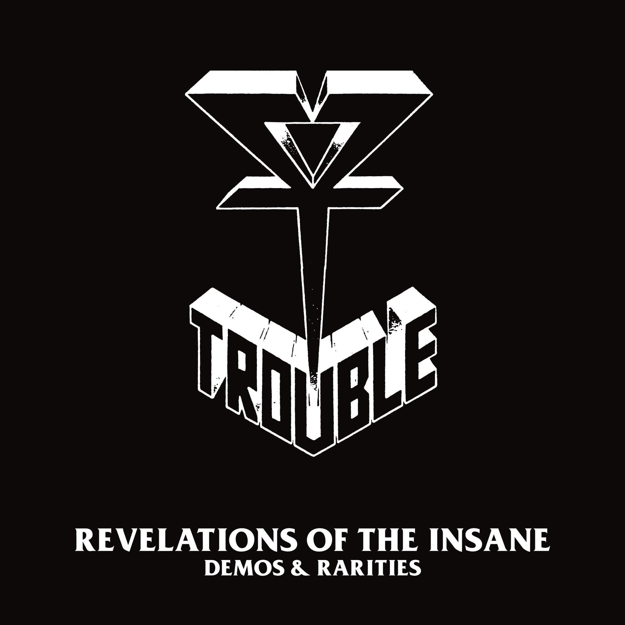 Trouble Revelations Of The Insane Demos And Rarities 2LP