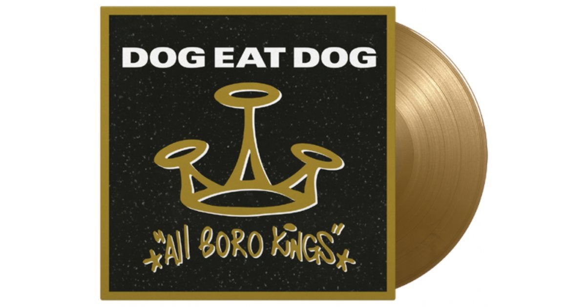 DOG EAT DOG 'ALL BORO KINGS' LP - GOLD