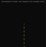 MAGNETIC FIELDS 'THE CHARM OF THE HIGHWAY STRIP' LP