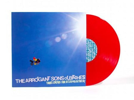 THE ARROGANT SONS OF BITCHES 'THREE CHEERS FOR DISAPPOINTMENT' LP - RED