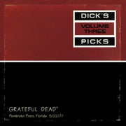GRATEFUL DEAD 'DICK'S PICKS VOL. 3 PEMBROKE PINES, FLORIDA 5/22/77' 2CD