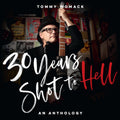 TOMMY WOMACK '30 YEARS SHOT TO HELL: A TOMMY WOMACK ANTHOLOGY' 2LP