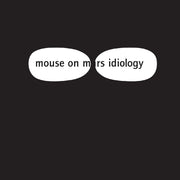 MOUSE ON MARS 'IDIOLOGY' LP - WHITE