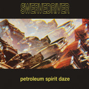 SWERVEDRIVER 'PETROLEUM SPIRIT DAZE' LP - LTD. - GOLD