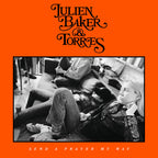 JULIEN BAKER & TORRES 'SEND A PRAYER MY WAY' LP - BLUE