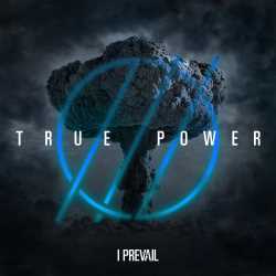 I PREVAIL 'TRUE POWER' LP - NOTHING'S PERMANENT
