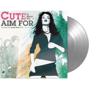 CUTE IS WHAT WE AIM FOR 'THE SAME OLD BLOOD RUSH WITH A NEW TOUCH' LP - SILVER