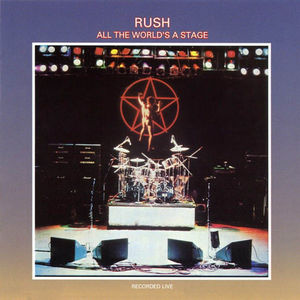 RUSH 'ALL THE WORLD'S A STAGE' 2LP