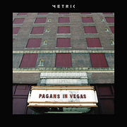 METRIC 'PAGANS IN VEGAS' LP