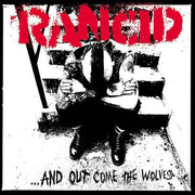 RANCID 'AND OUT COME THE WOLVES' LP