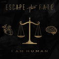 ESCAPE THE FATE 'I AM HUMAN' LP