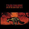 TYLER CHILDERS 'LIVE ON RED BARN RADIO I & II' LP