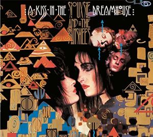 SIOUXSIE AND THE BANSHEES 'A KISS IN THE DREAMHOUSE' LP