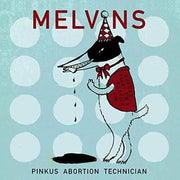 MELVINS 'PINKUS ABORTION TECHNICIAN' 2x10" LP - COLORED