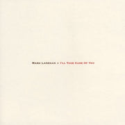 MARK LANEGAN 'I'LL TAKE CARE OF YOU' LP