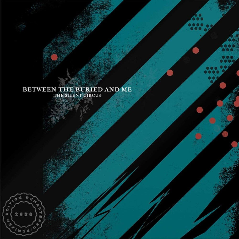 BETWEEN THE BURIED AND ME 'THE SILENT CIRCUS' 2LP - 2020 REMASTER