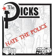 THE DICKS 'HATE THE POLICE' 7" SINGLE - BLACK/RED
