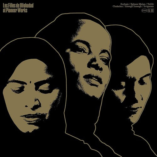 LES FILLES DE ILLIGHADAD 'AT PIONEER WORKS' LP
