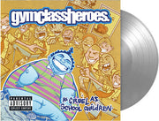 GYM CLASS HEROES 'AS CRUEL AS SCHOOL CHILDREN' FBR 25TH ANNIVERSARY LP - SILVER