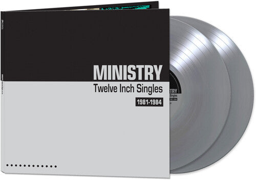 MINISTRY 'TWELVE INCH SINGLES 1981-1984' 2LP - SILVER