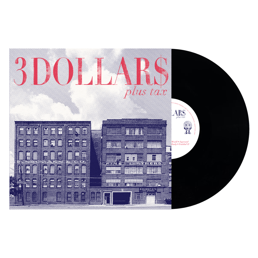 3 DOLLARS ‘PLUS TAX’ EP - BLACK