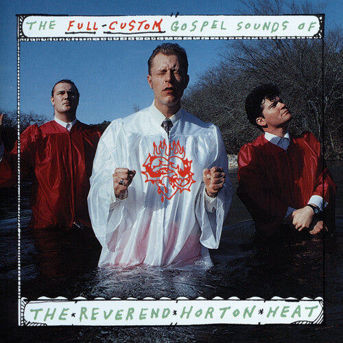 REVEREND HORTON HEAT 'FULL CUSTOM GOSPEL SOUNDS OF' LP - COKE BOTTLE CLEAR