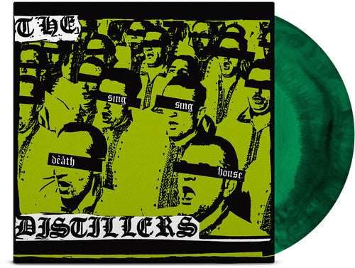 THE DISTILLERS 'SING SING DEATH HOUSE' 20TH ANNIVERSARY EDITION LP - BLACK GALAXY