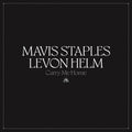 MAVIS STAPLES / LEVON HELM 'CARRY ME HOME' 2LP