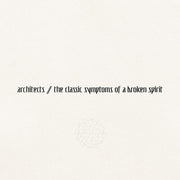 ARCHITECTS ‘THE CLASSIC SYMPTOMS OF A BROKEN SPIRIT’ LP (Color Vinyl)
