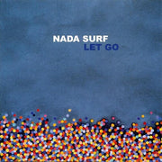 NADA SURF 'LET GO' 20TH ANNIVERSARY EDITION LP - TURQUOISE