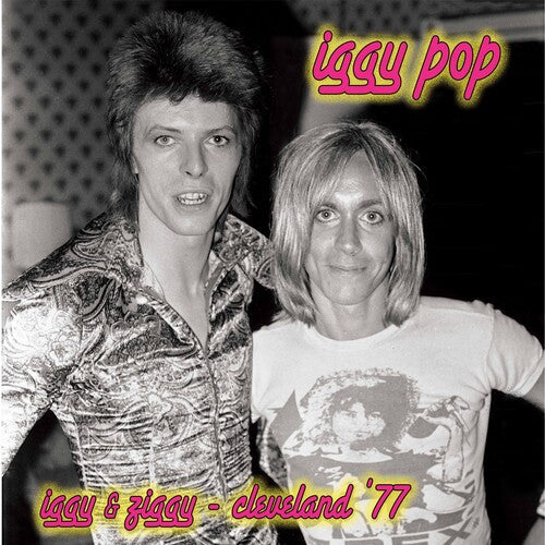 IGGY POP & DAVID BOWIE 'IGGY & ZIGGY - CLEVELAND '77' LP - SILVER/PINK/SPLATTER