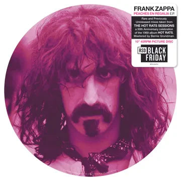 FRANK ZAPPA 'PEACHES EN REGALIA: THE HOT RAT SESSIONS' 10" EP -PICTURE DISK