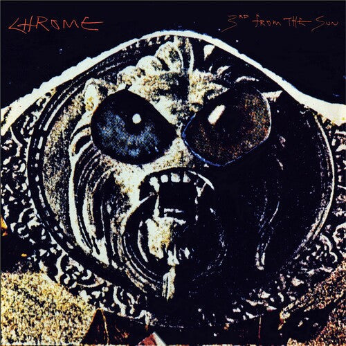 CHROME '3RD FROM THE SUN' LP - BLUE/RED/STARBURST