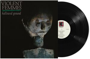 VIOLENT FEMMES 'HALLOWED GROUND' LP