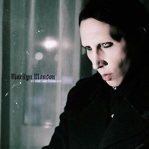 MARILYN MANSON 'IN THE AIR TONIGHT' 12" SINGLE (Picture Disc Vinyl)