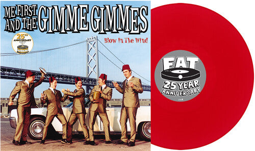 ME FIRST AND THE GIMME GIMMES 'BLOW IN THE WIND' LP - 25TH ANNIVERSARY - APPLE RED