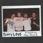 MOM JEANS. 'PUPPY LOVE' LP (Pickle Vinyl)