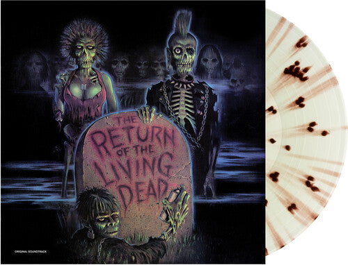 THE RETURN OF THE LIVING DEAD SOUNDTRACK LP (Radioactive Green/Brown Tarman Splatter Vinyl)