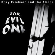 ROKY ERICKSON AND THE ALIENS 'THE EVIL ONE' 2LP