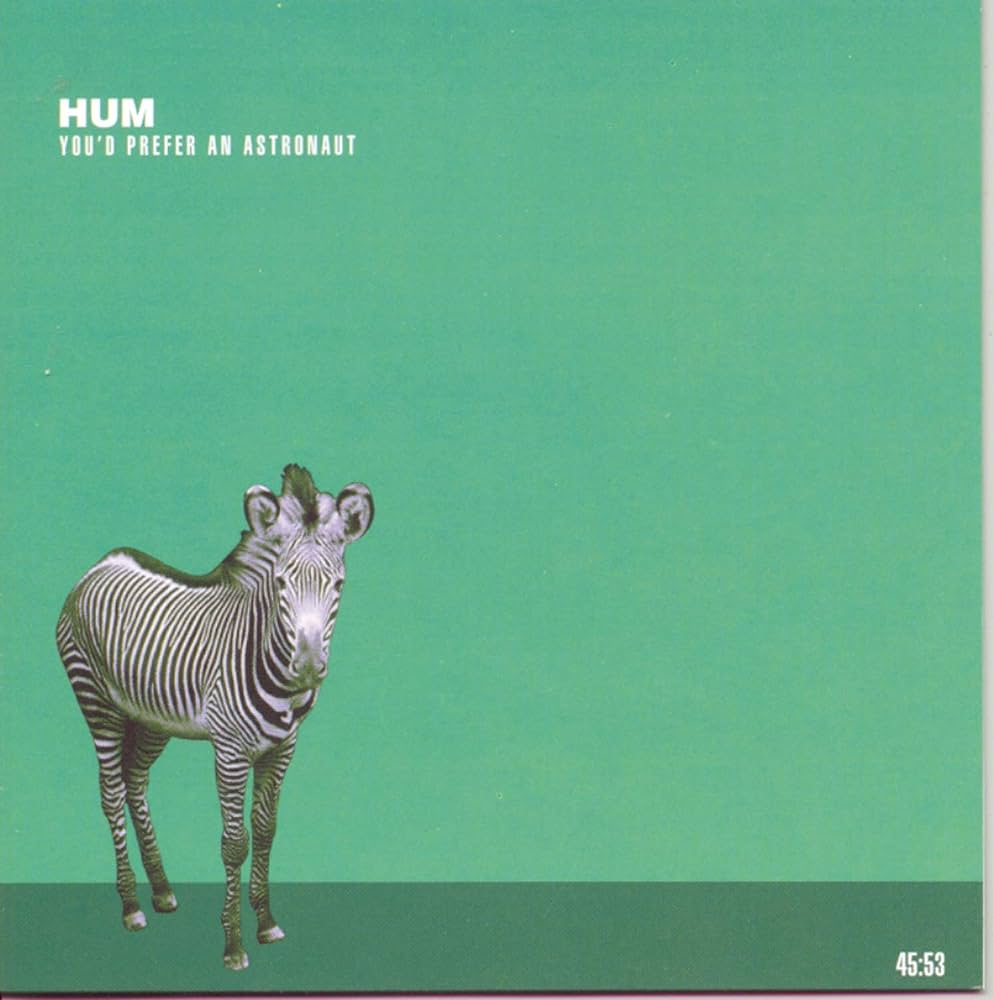 HUM 'YOU'D PREFER AN ASTRONAUT' 2LP - REISSUE