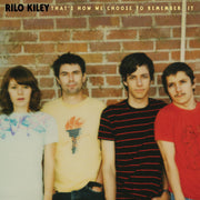 RILO KILEY 'THAT'S HOW WE CHOOSE TO REMEMBER IT' LP