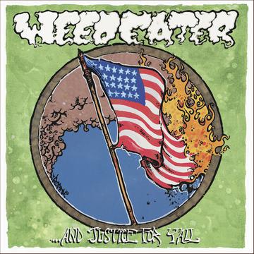WEEDEATER '...AND JUSTICE FOR Y'ALL' LP - WHITE