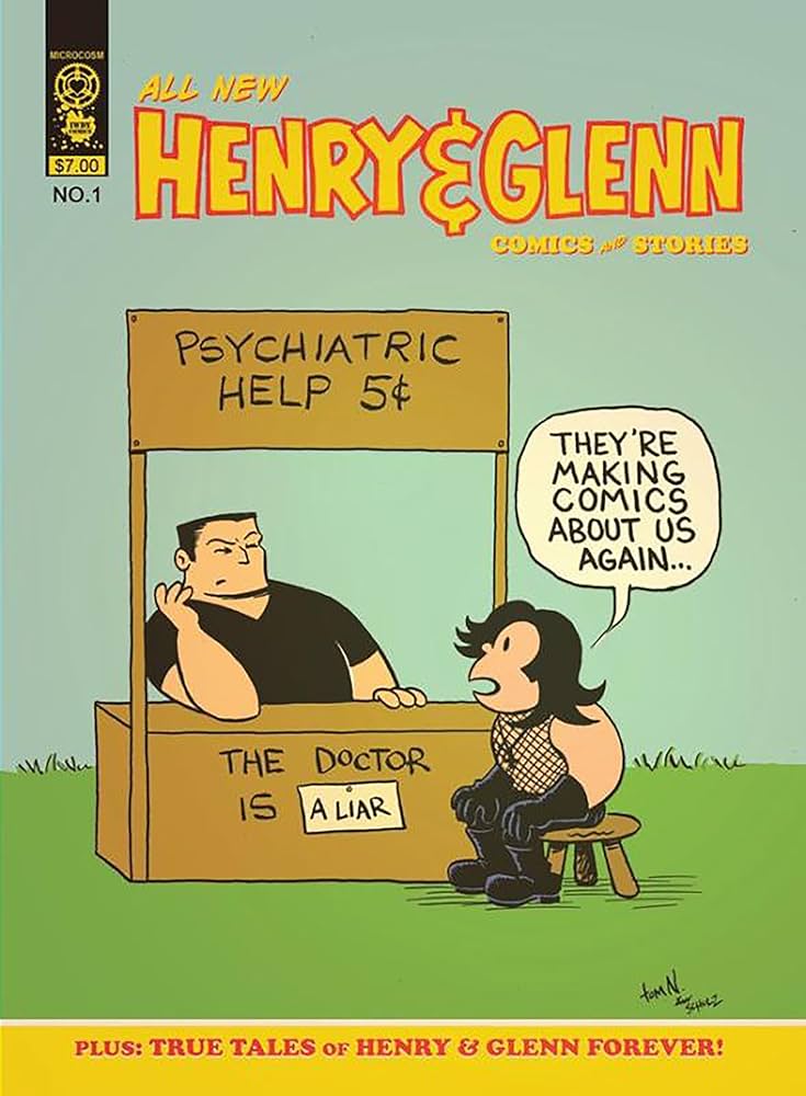 HENRY & GLENN COMICS & STORIES #1: TRUE TALES OF HENRY & GLENN FOREVER
