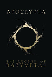 BABYMETAL APOCRYPHA: THE LEGEND OF BABYMETAL SOFTCOVER GRAPHIC NOVEL