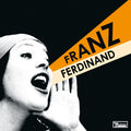 FRANZ FERDINAND 'YOU COULD HAVE IT SO MUCH BETTER' 20TH ANNIVERSARY LP - REMASTER