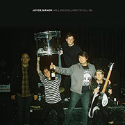 JOYCE MANOR 'MILLION DOLLARS TO KILL ME' LP - WHITE